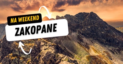 Weekend w Zakopanem - najlepsze atrakcje Zakopanego