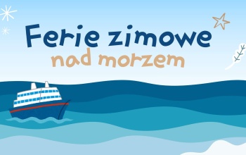 Ferie zimowe nad morzem - zimowe Pomorskie pełen uroku
