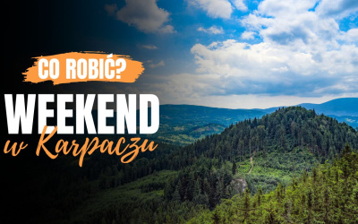 Weekend w Karpaczu - co warto zobaczyć? Pomysły na weekendowy wypad do Karpacza