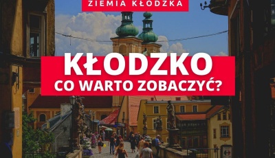 Kłodzko - Co Warto Zobaczyć? Atrakcje turystyczne 2024