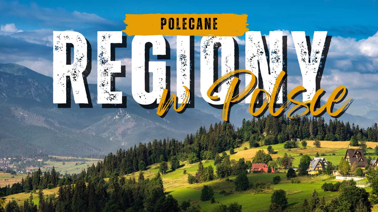10 regionów, które warto odwiedzić