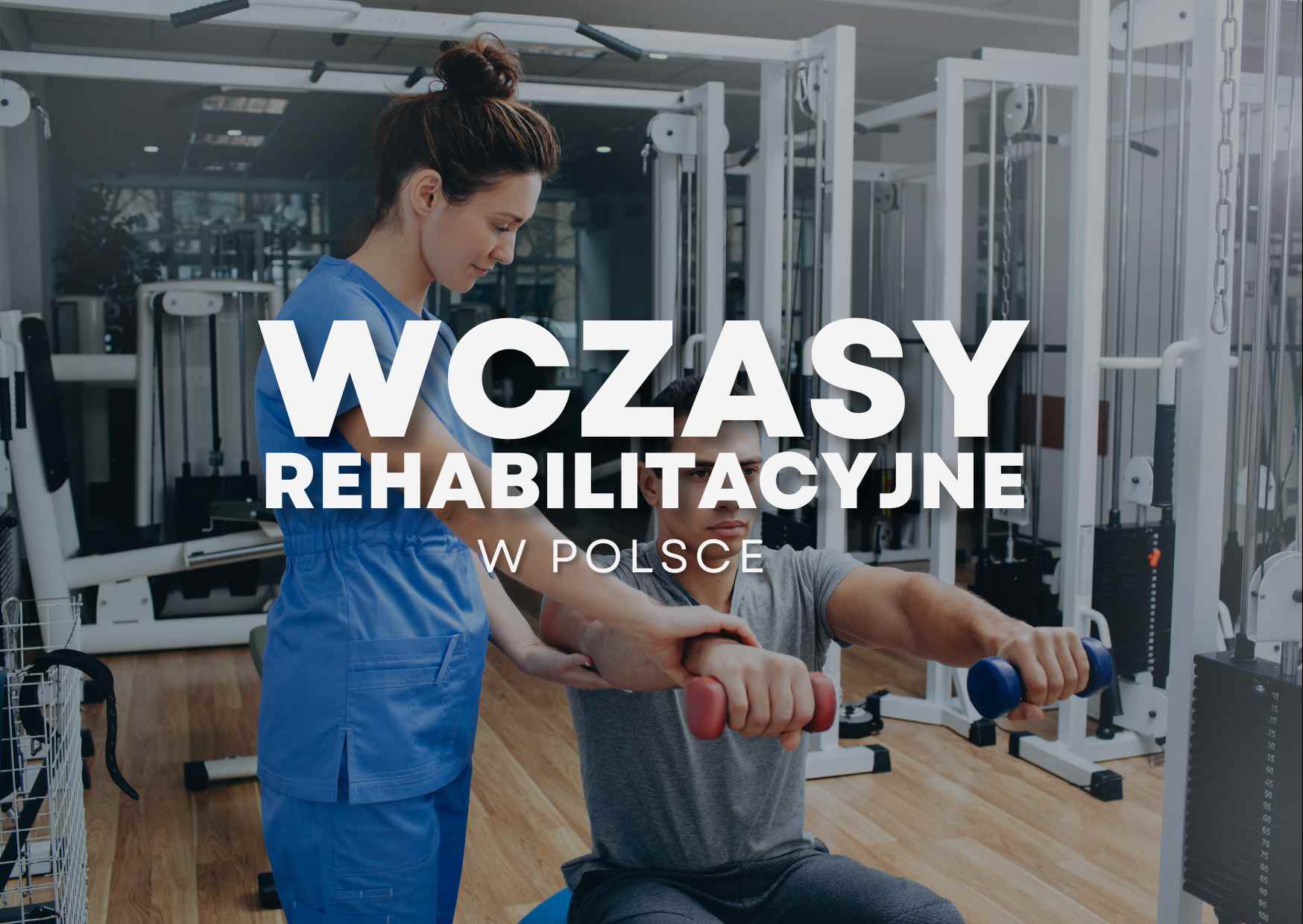 Wczasy rehabilitacyjne w Polsce