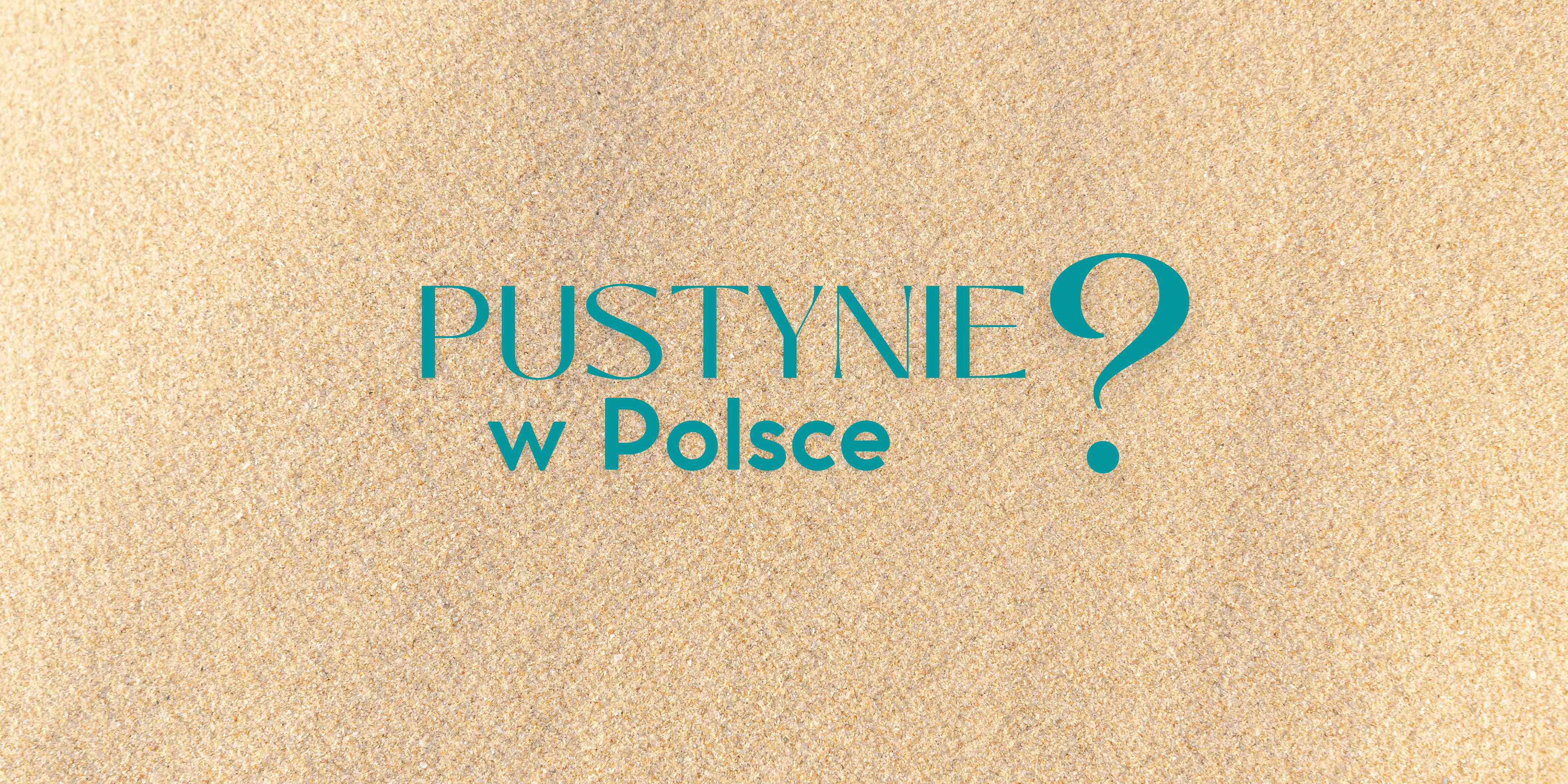 Pustynie w Polsce 