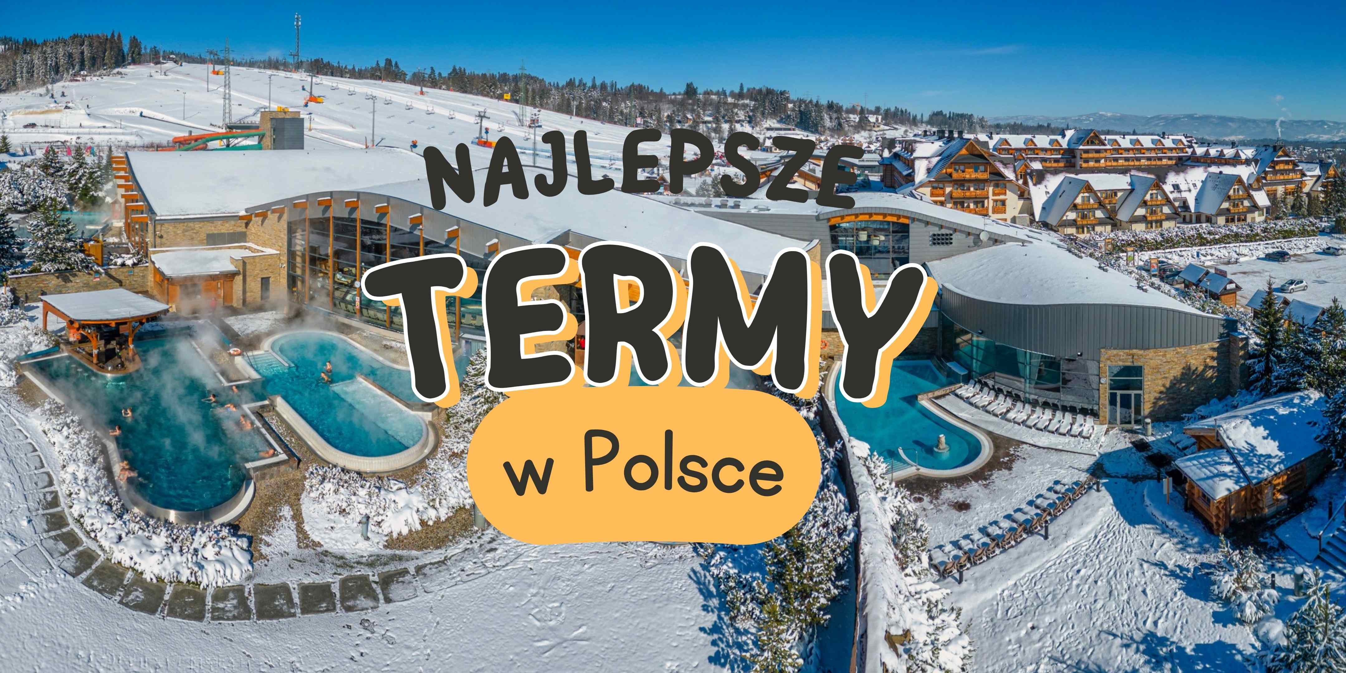 Termy w Polsce - baseny termalne