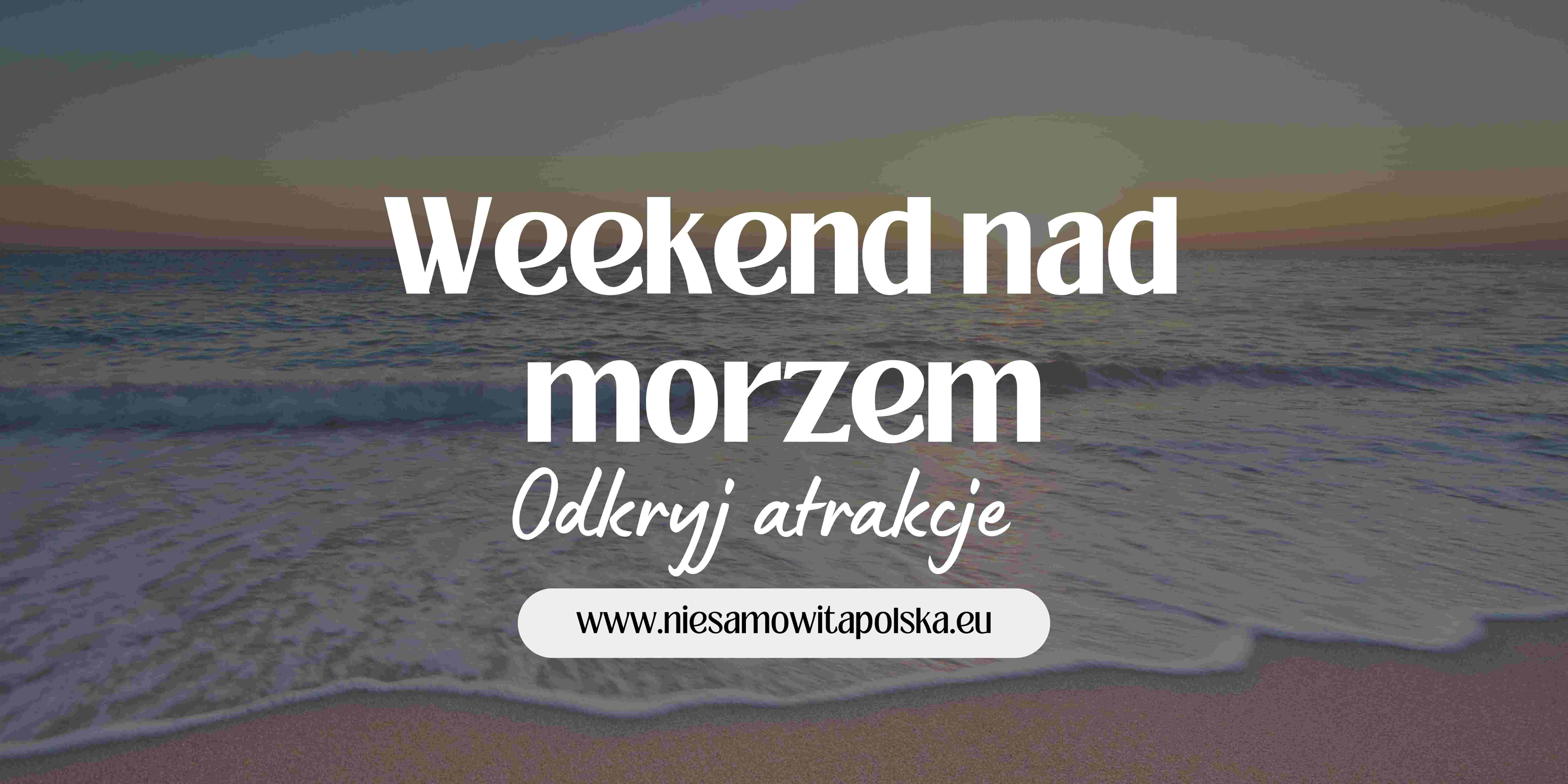 Weekend nad morzem 