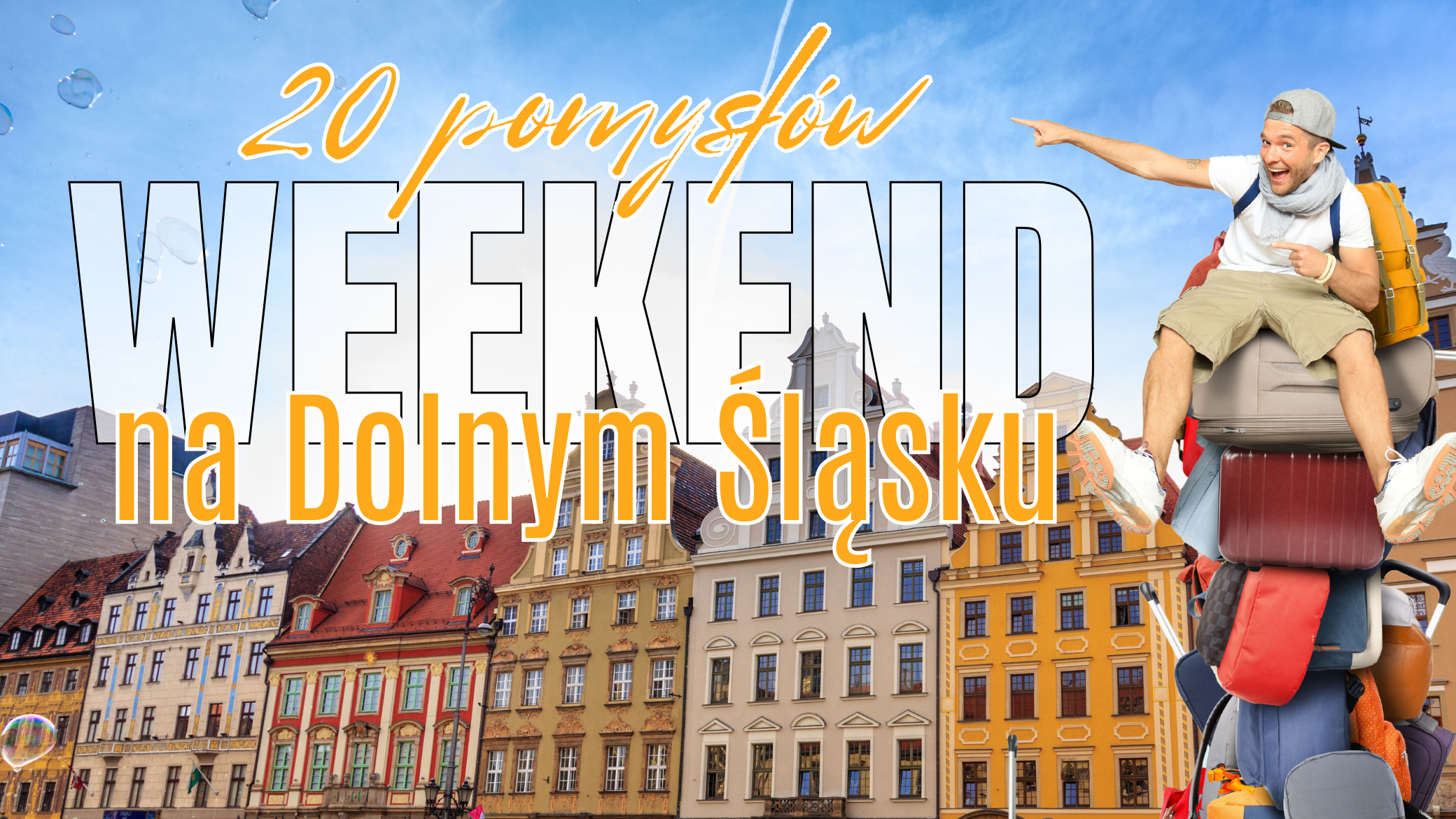 20 pomysłów na weekend na Dolnym Śląsku