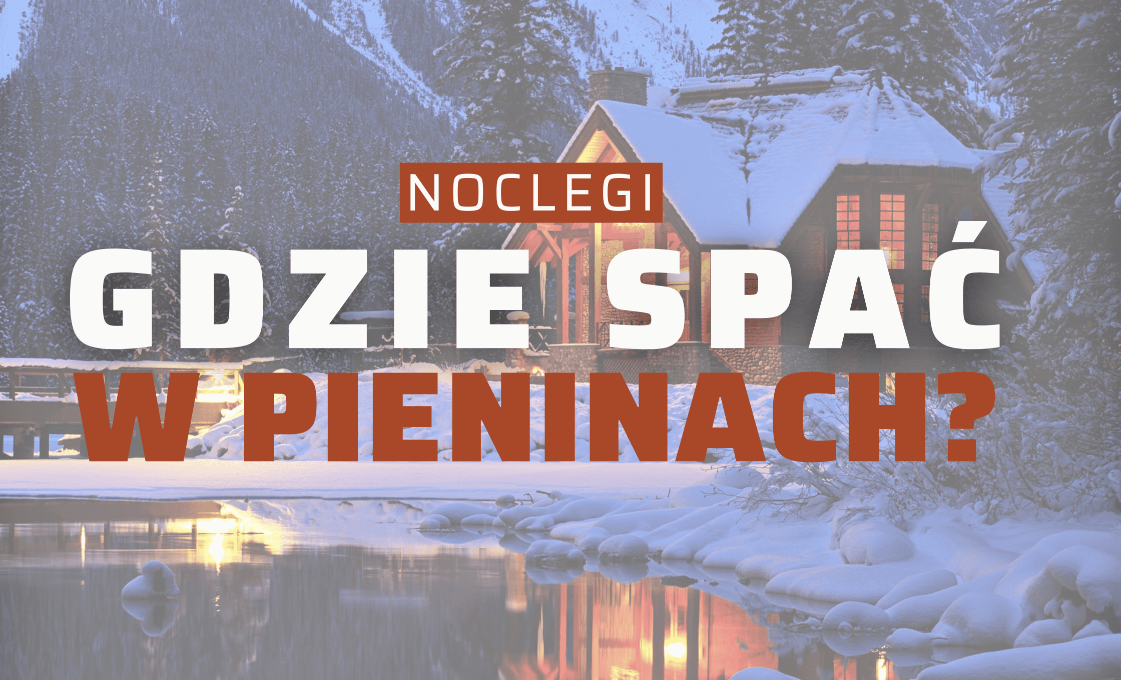 noclegi pieniny gdzie spac 1