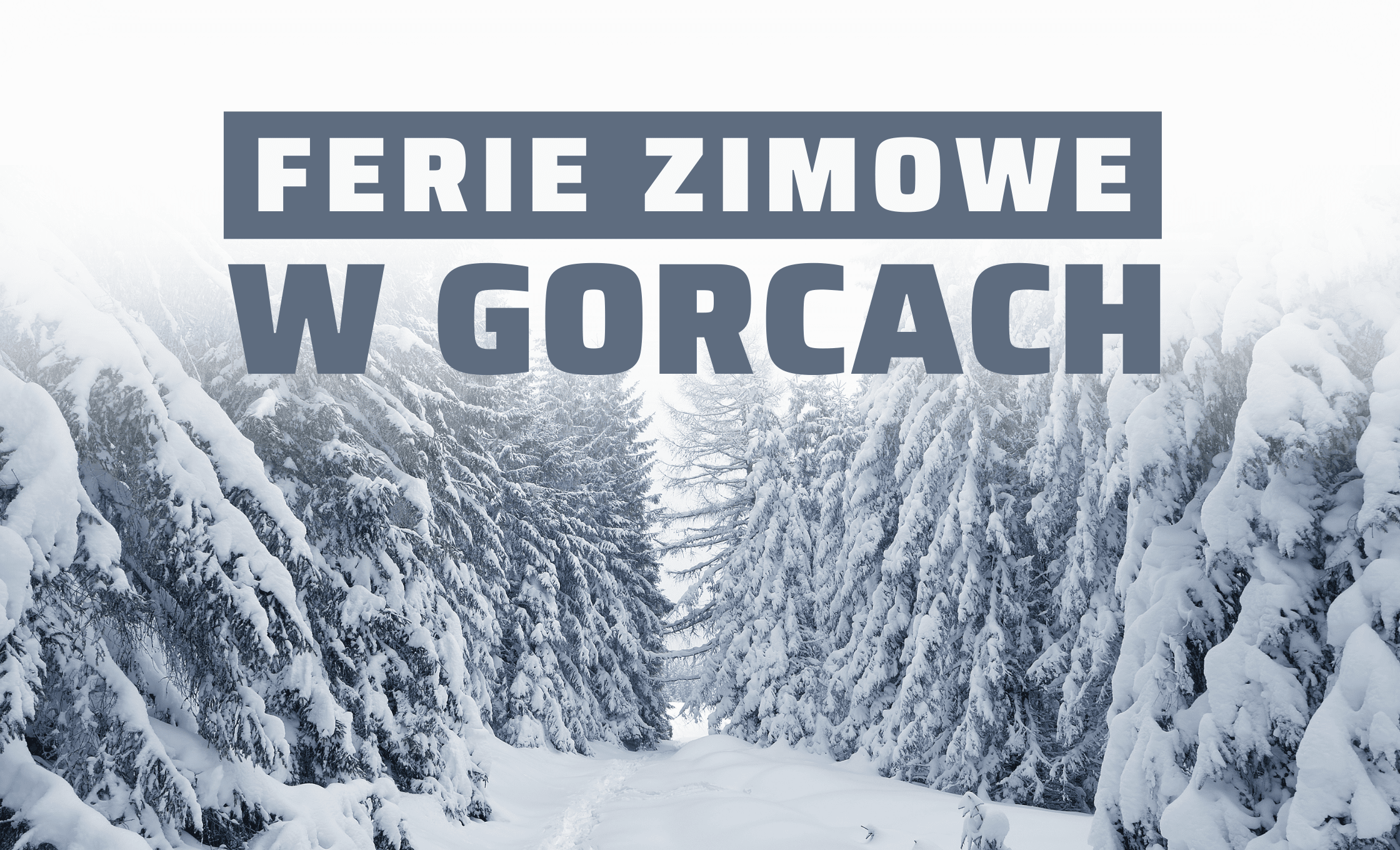 ferie zimowe gorce atrakcje