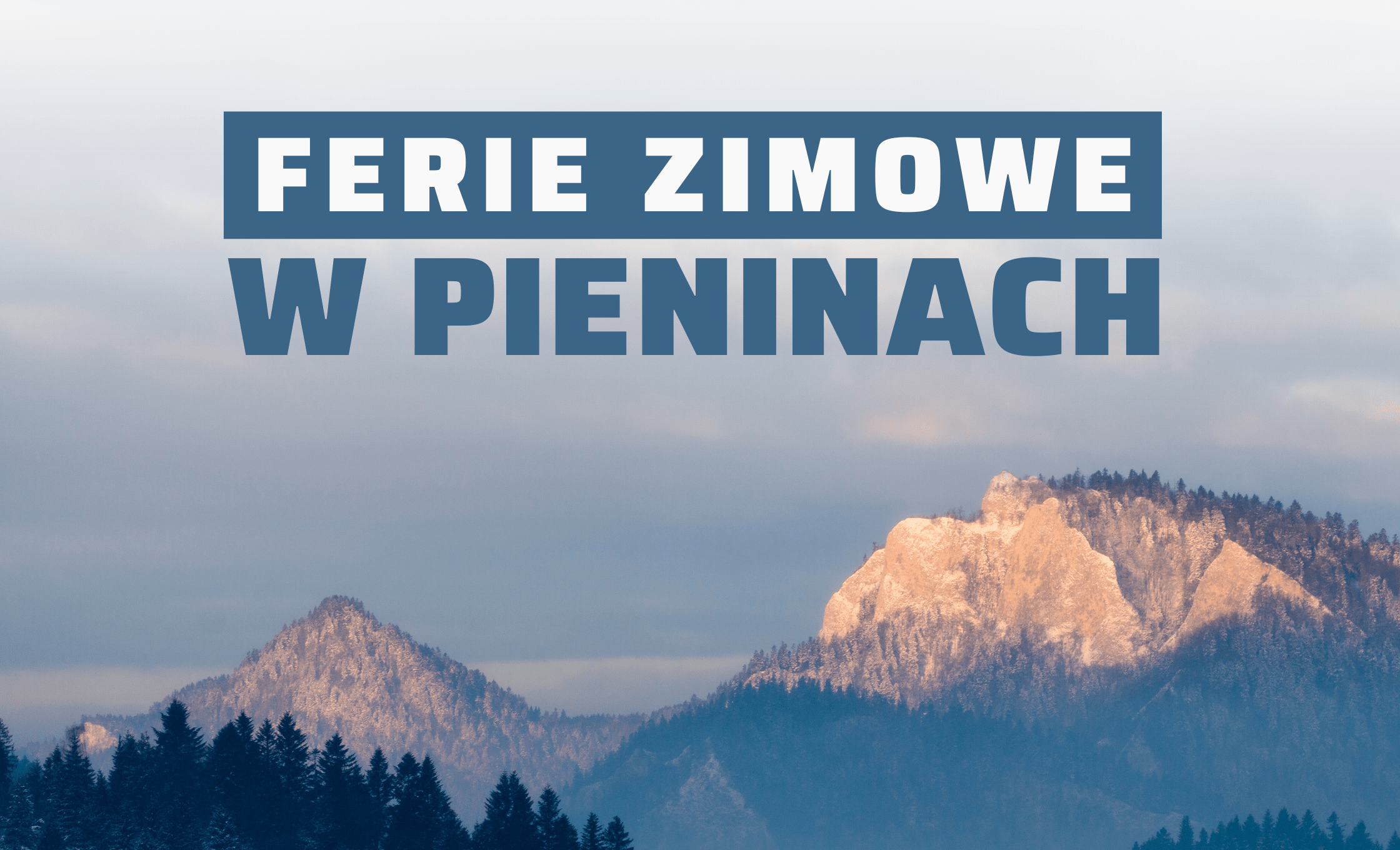 ferie zimowe pieniny atrakcje