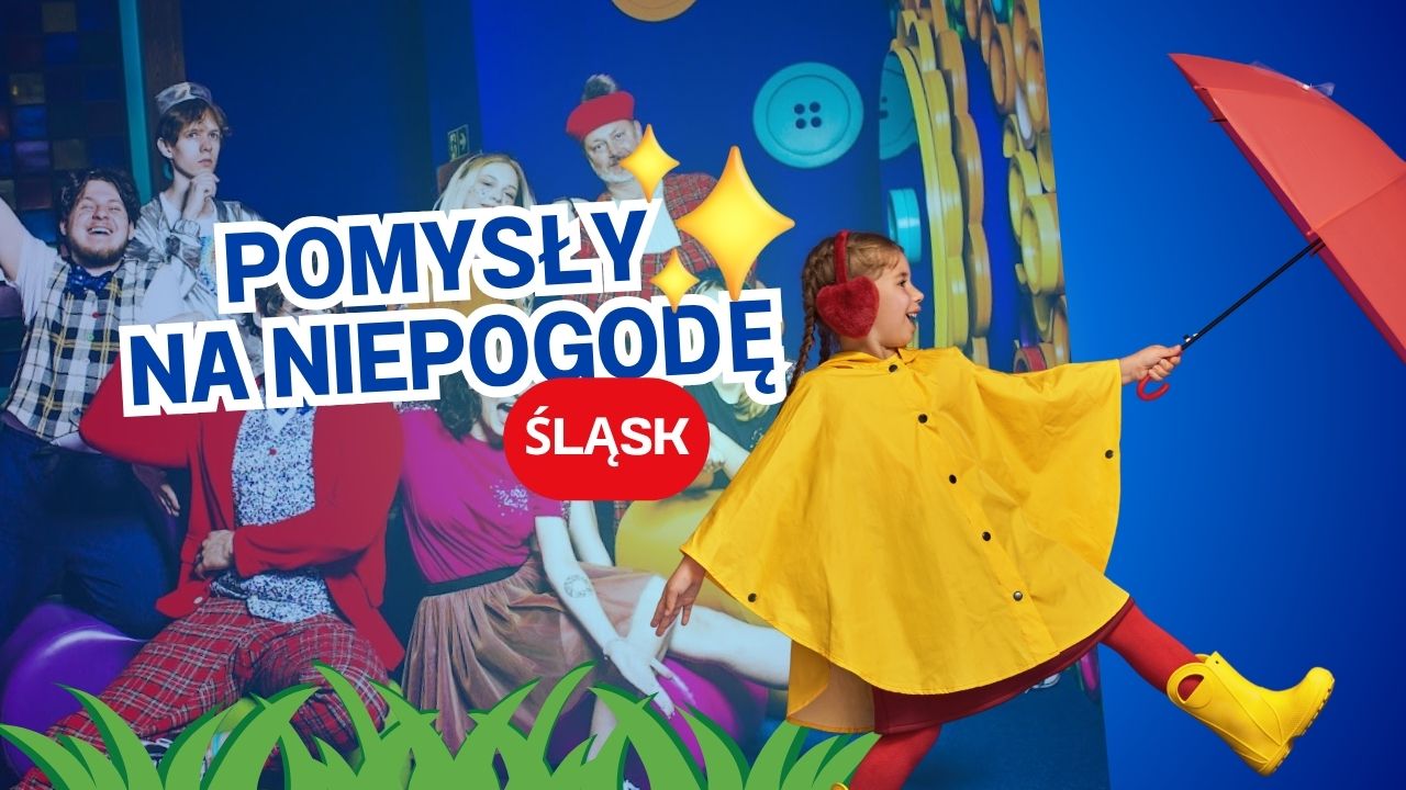 Najlepsze atrakcje Śląska pod dachem