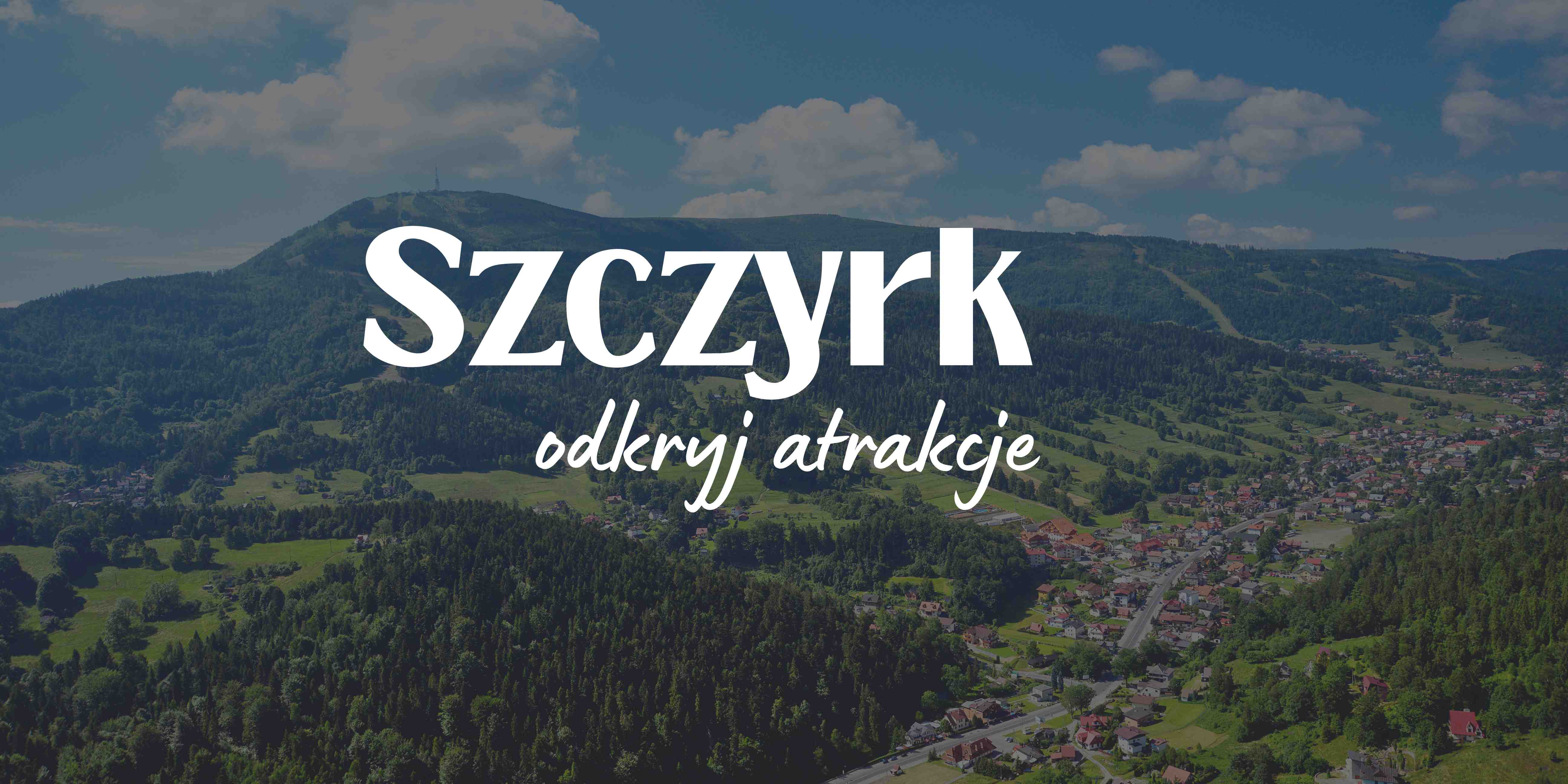 Szczyrk - atrakcje turystyczne