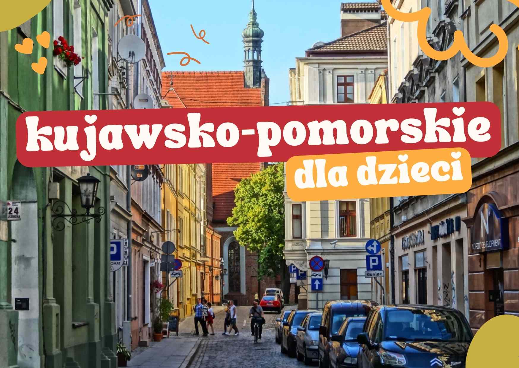 Atrakcje dla dzieci w kujawsko-pomorskim