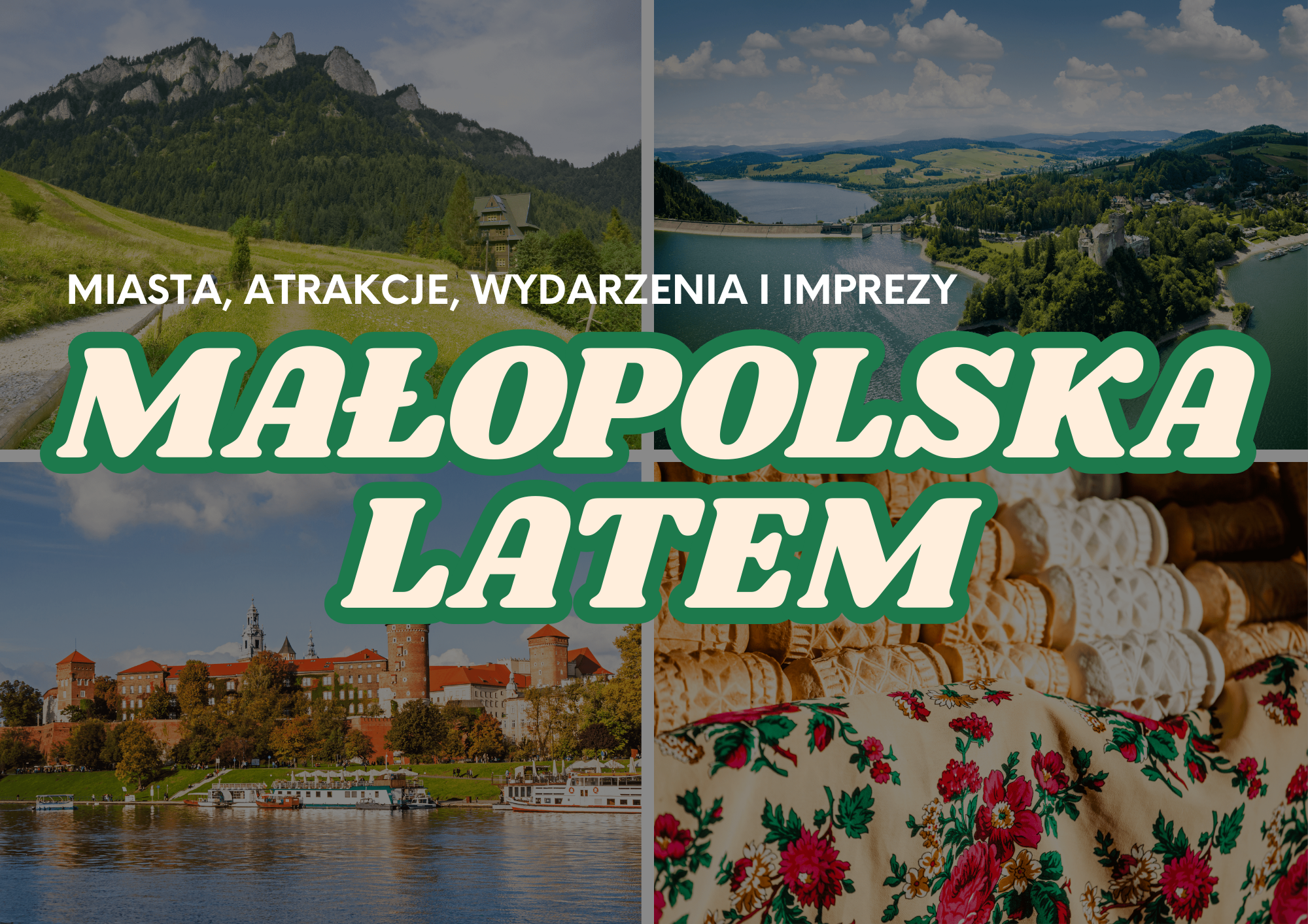 lato w małopolsce  miasta, atrakcje, wydarzenia i imprezy