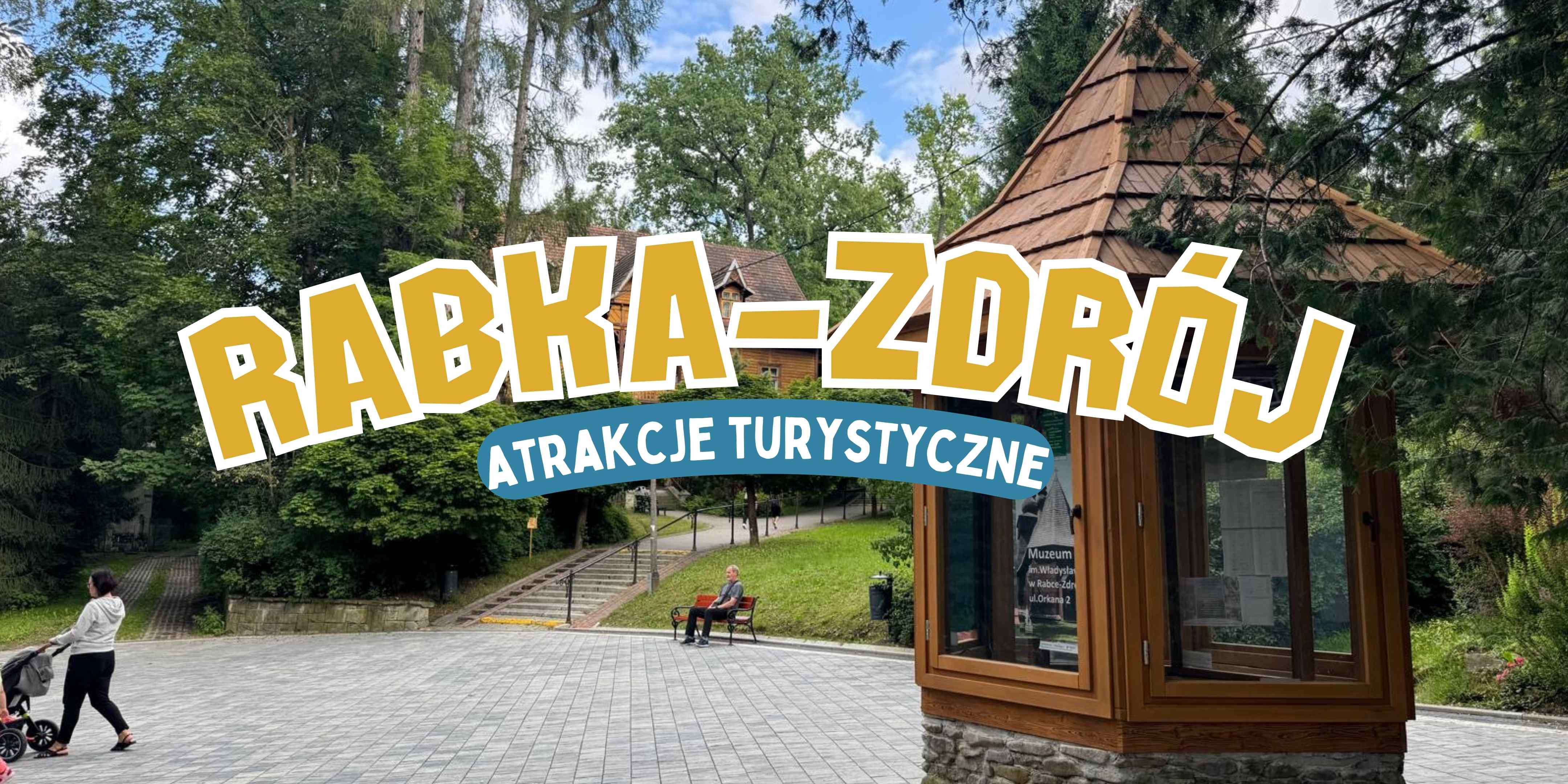 Rabka-Zdrój atrakcje turystyczne