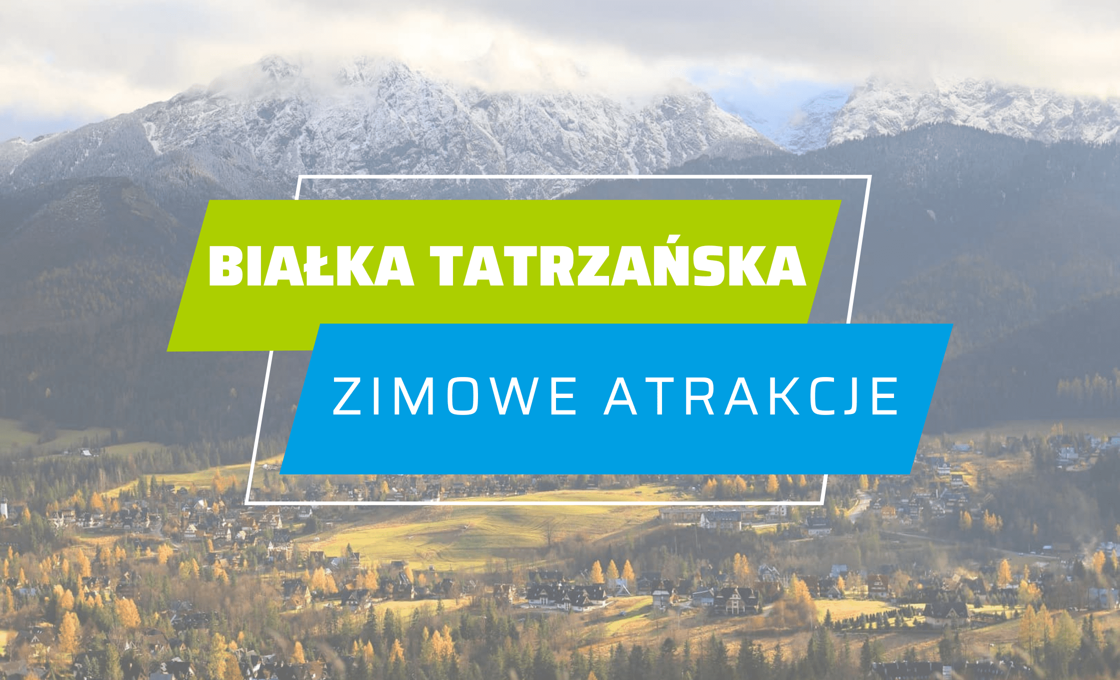 białka tatrzańska zimowe atrakcje