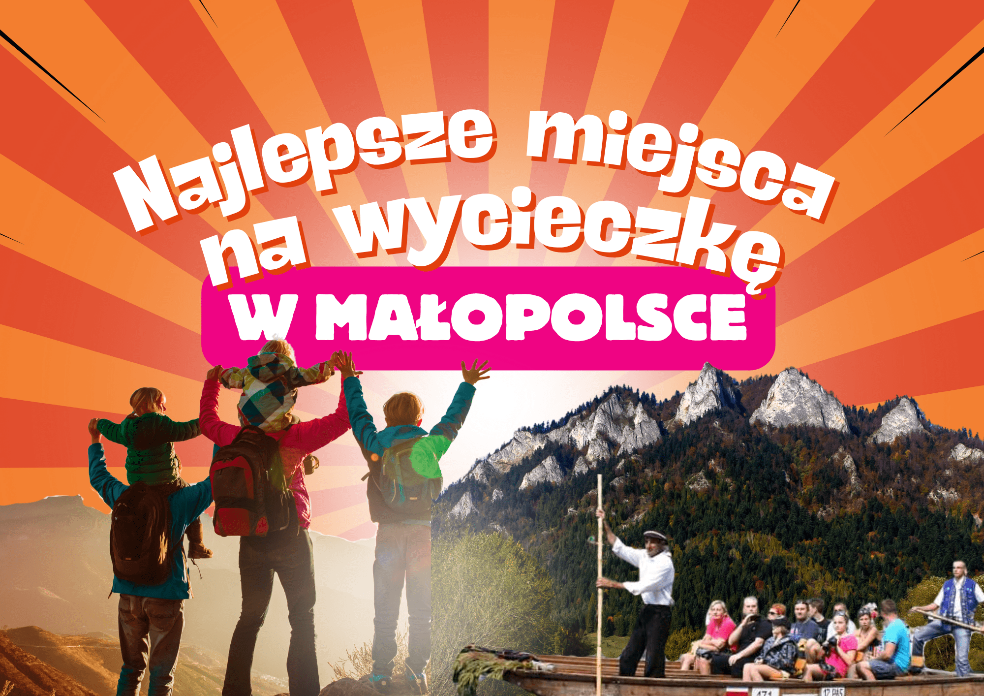 najlepsze miejsca na wycieczkę w małopolsce