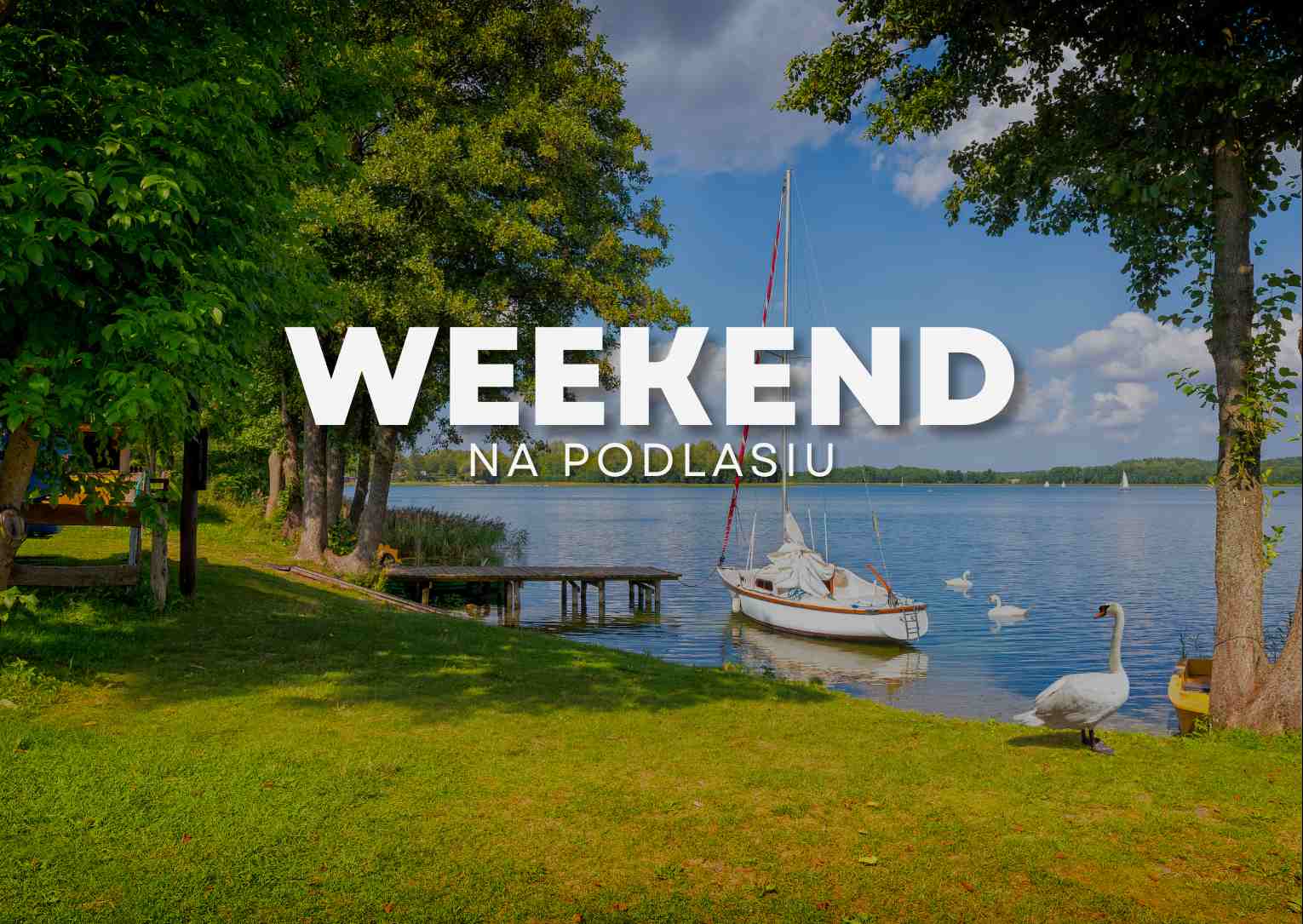 Weekend w Podlaskim