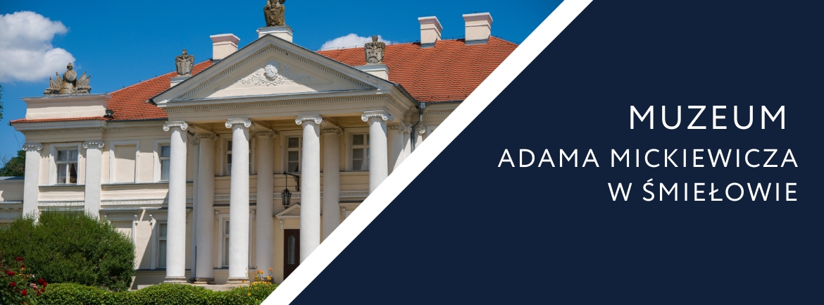 Muzeum a. mickiewicza w smielowie