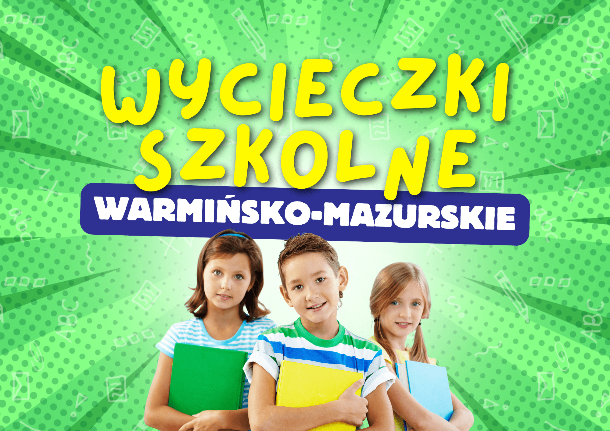 wycieczki szkolne warmińsko-mazurskie