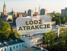 lodz-atrakcje-weekend-w-lodzi