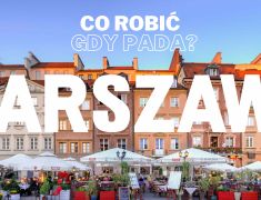Co-robic-w-Warszawie-w-deszczowy-dzien?-