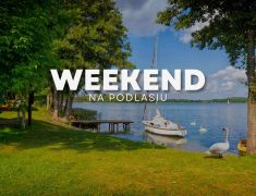 Weekend-w-Podlaskim